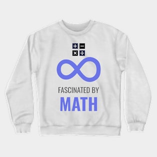 Fascinated by math Crewneck Sweatshirt